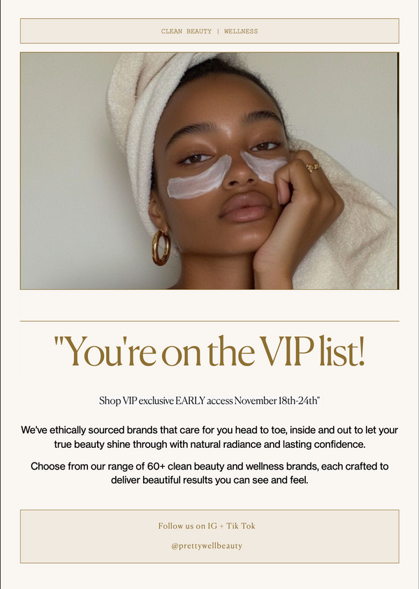 CONGRATS YOU'RE ON THE VIP LIST FOR OUR BIGGEST SALE EVER!